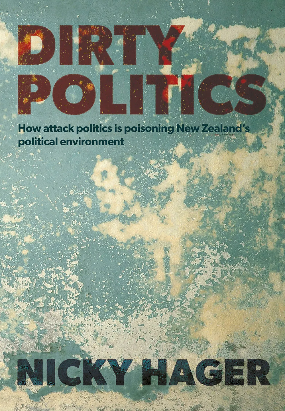 Cover of the book title Dirty Politics