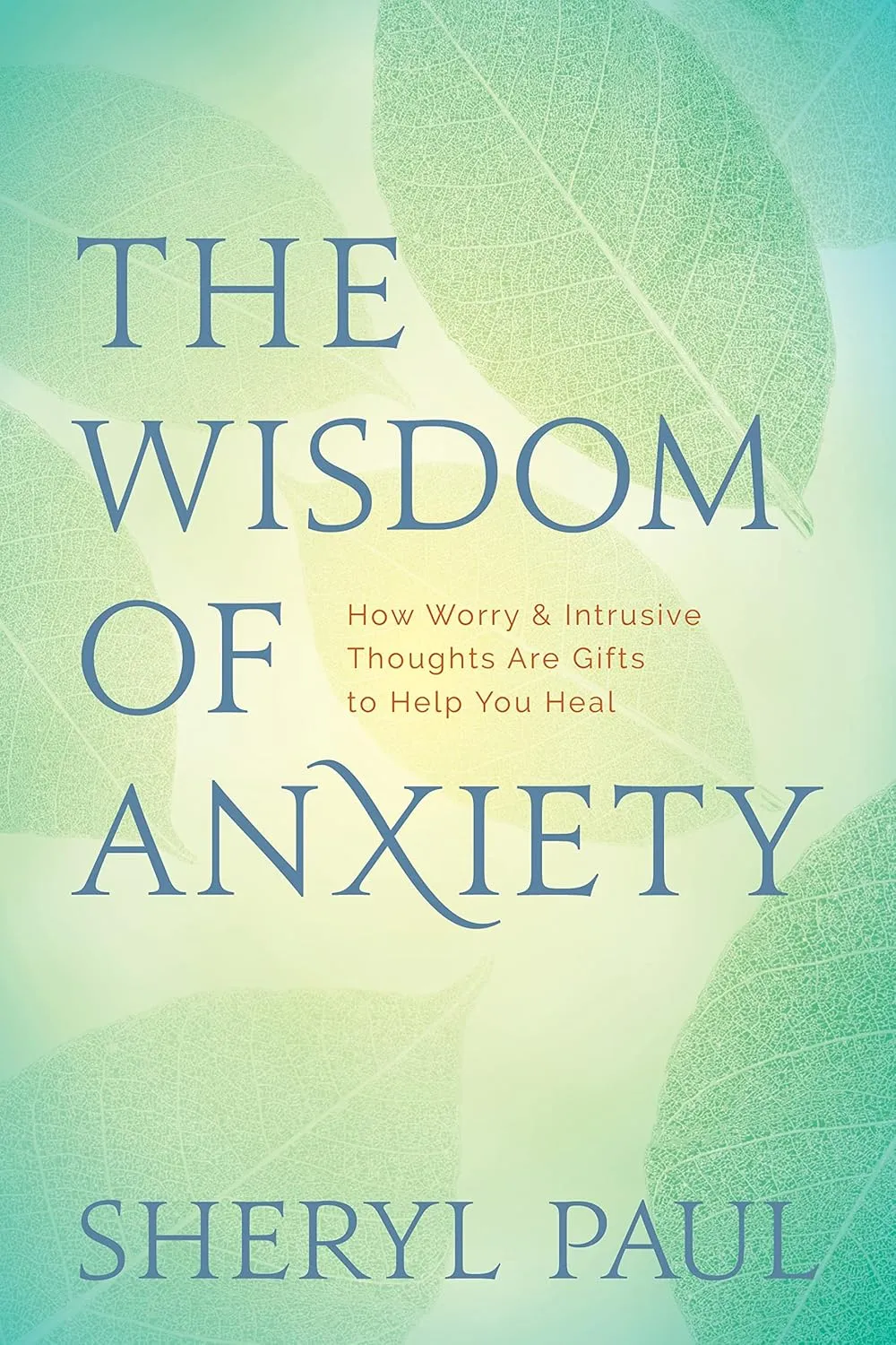 The cover of The Wisdom of Anxiety, a book by Sheryl Paul